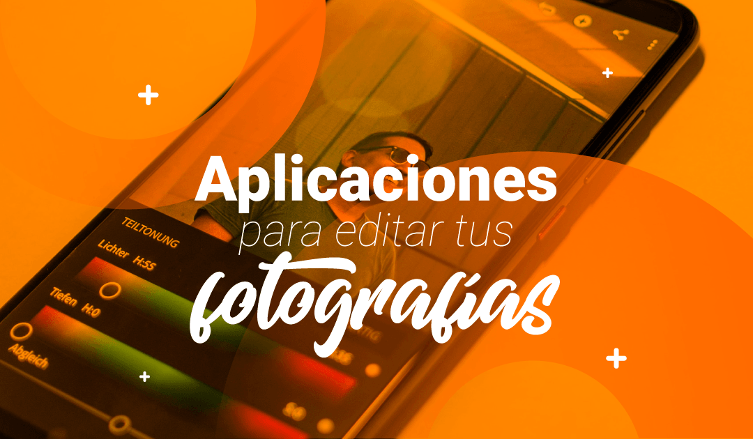 Aplicaciones gratuitas para editar tus fotografías