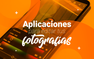 Aplicaciones gratuitas para editar tus fotografías