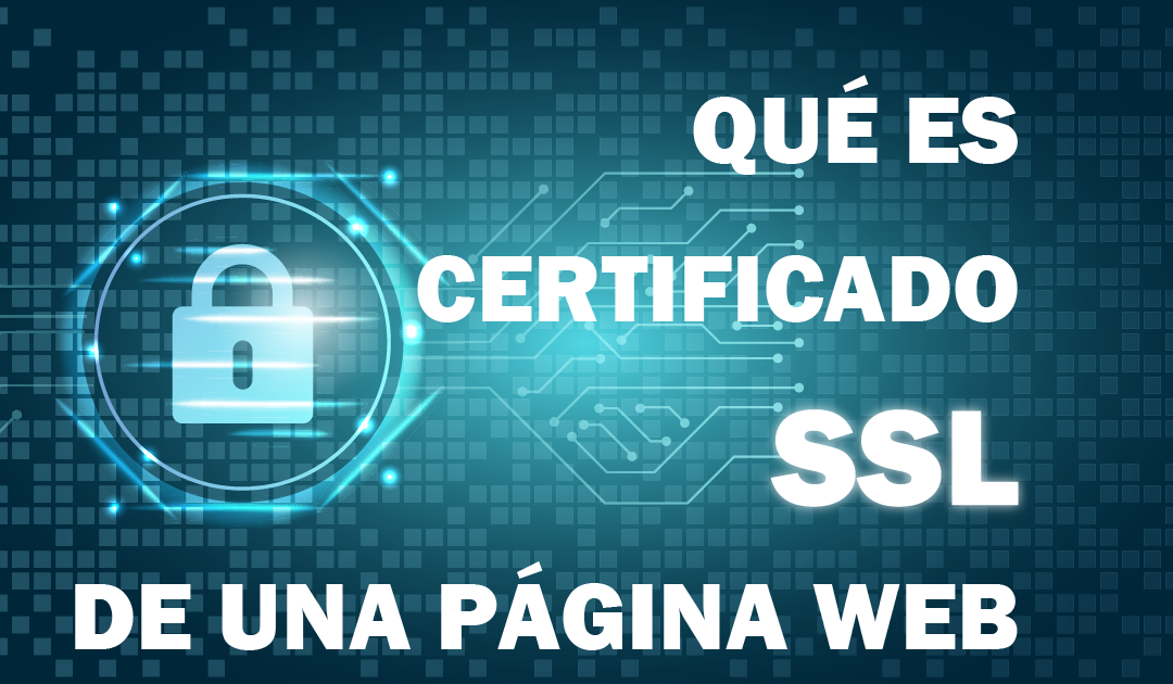 Qué es certificado SSL de una página web