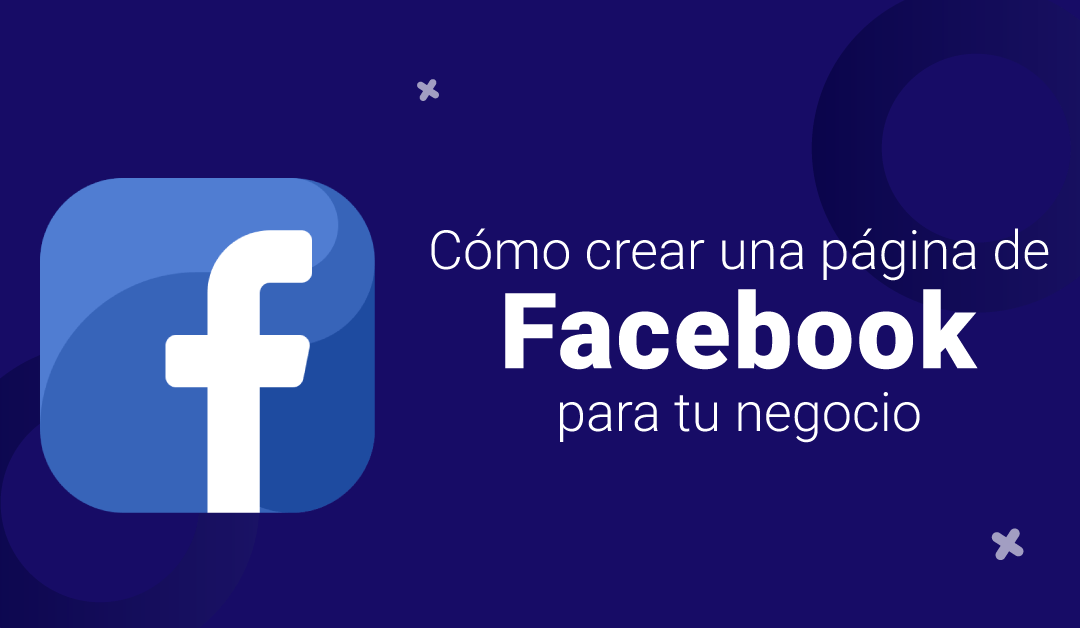 Cómo crear una página de Facebook