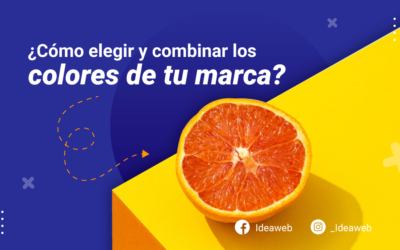 ¿Cómo elegir y combinar los colores de tu marca?