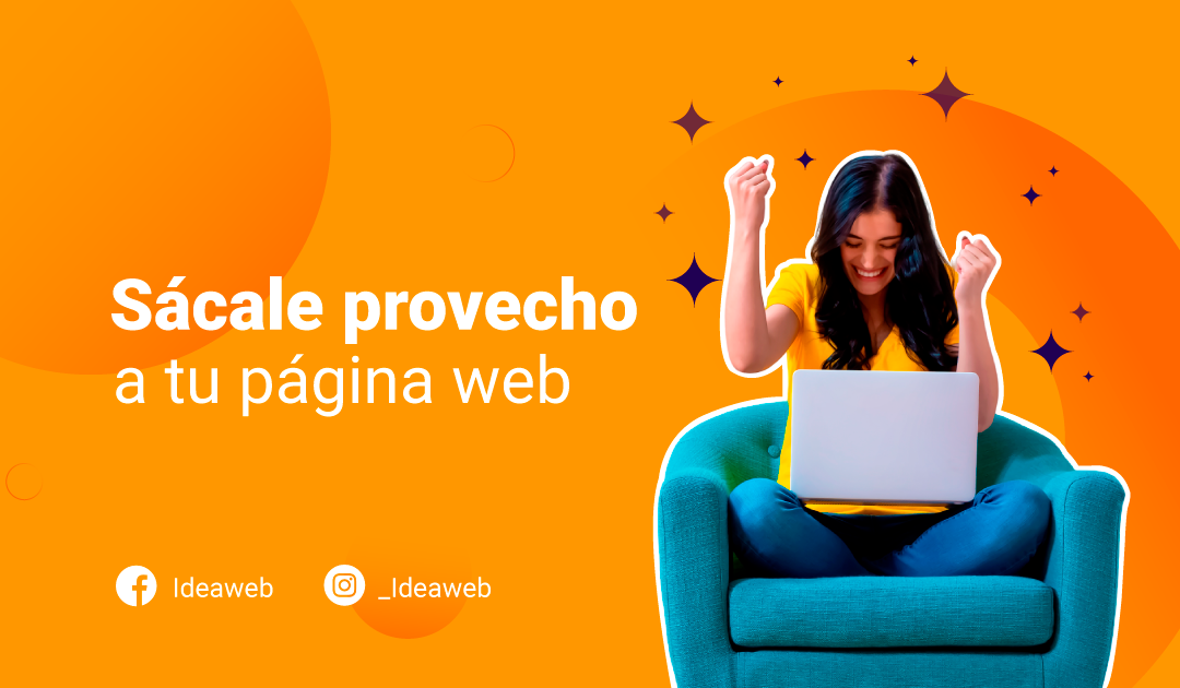 Sácale provecho a tu página web